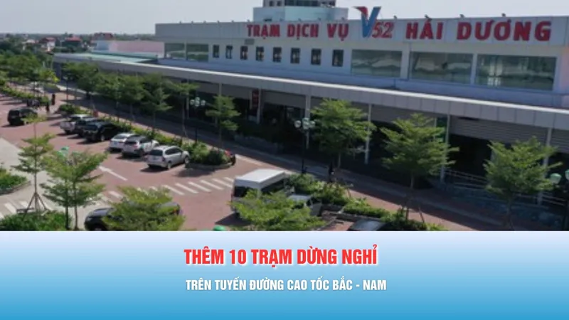Podcast bản tin 17 giờ 31-12: Danh sách 10 trạm dừng nghỉ mới trên tuyến đường cao tốc Bắc - Nam