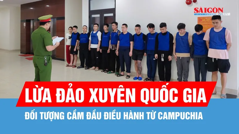 Bắt giữ 13 đối tượng trong đường dây lừa đảo xuyên quốc gia