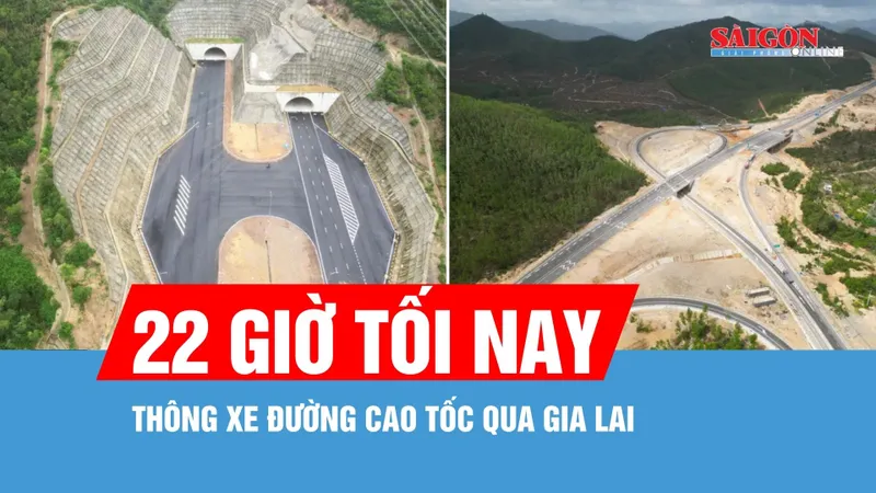 22 giờ tối nay 12-2, thông xe đường cao tốc qua Gia Lai