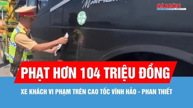 Xe khách vi phạm trên đường cao tốc Vĩnh Hảo - Phan Thiết, bị phạt hơn 104 triệu đồng