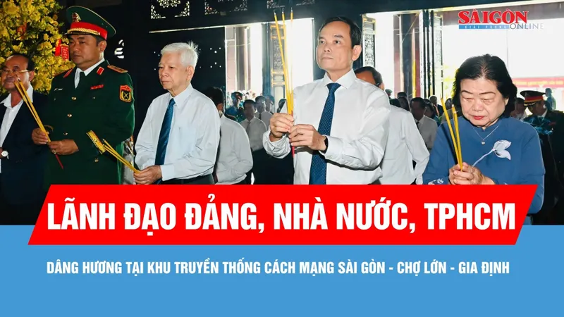 Lãnh đạo Đảng, Nhà nước, TPHCM dâng hương tại Khu truyền thống cách mạng Sài Gòn - Chợ Lớn - Gia Định