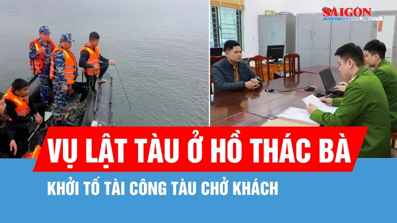 Vụ lật tàu ở hồ Thác Bà: Khởi tố tài công tàu chở khách
