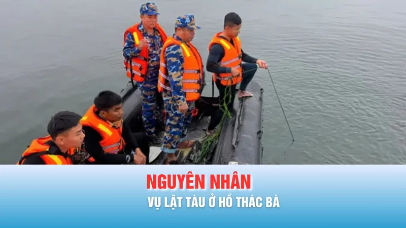 Podcast bản tin trưa 24-2: Vì sao tài công tàu chở khách ở hồ Thác Bà bị khởi tố?