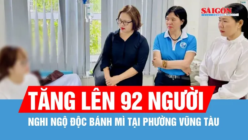Số ca nghi ngộ độc bánh mì tại phường Vũng Tàu tăng lên 92 người