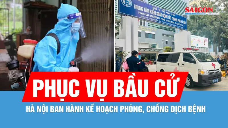 Phát hiện sớm, khoanh vùng xử lý nhanh dịch bệnh, không để ảnh hưởng tới bầu cử
