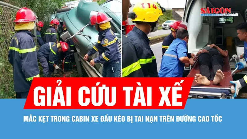 Giải cứu tài xế mắc kẹt trong cabin xe đầu kéo bị tai nạn trên đường cao tốc