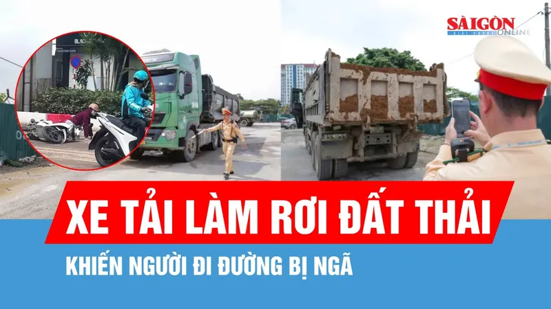 Hà Nội: Xử lý xe tải làm rơi đất thải khiến người đi đường bị ngã
