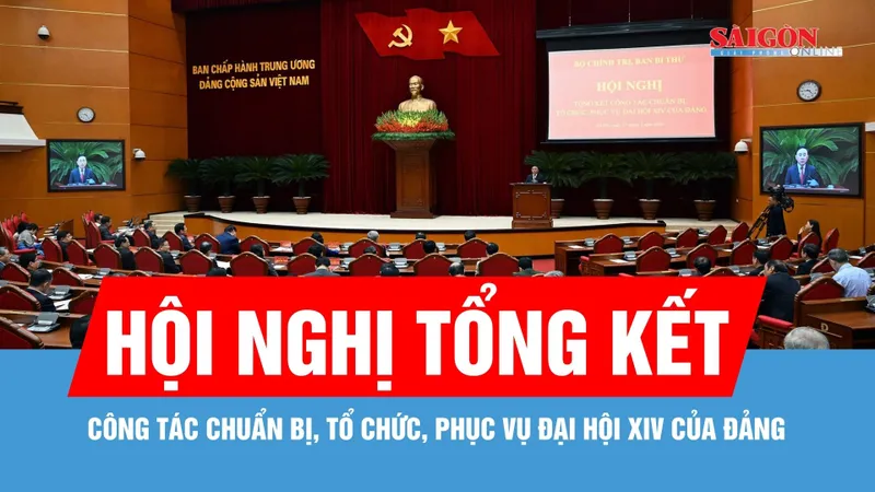 Hội nghị tổng kết công tác chuẩn bị, tổ chức, phục vụ Đại hội XIV của Đảng