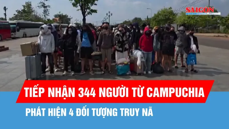 Tiếp nhận 344 người từ Campuchia, phát hiện 4 đối tượng truy nã