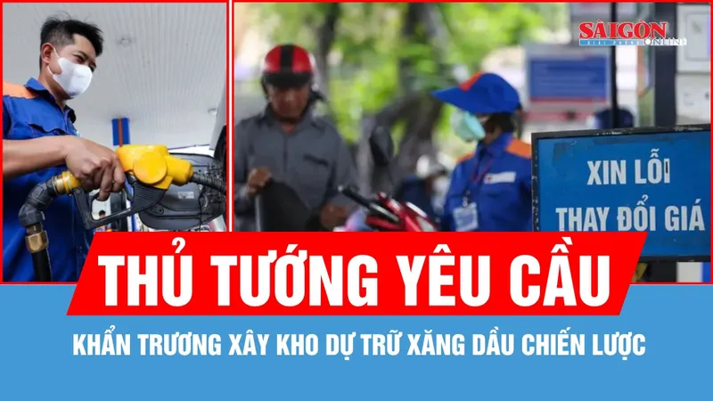 Khẩn trương xây kho dự trữ xăng dầu chiến lược