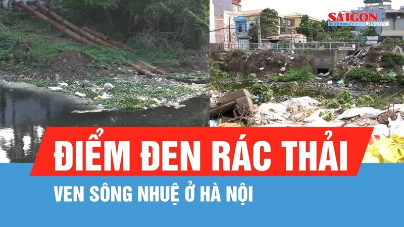 Điểm đen về rác thải ven sông Nhuệ ở Hà Nội