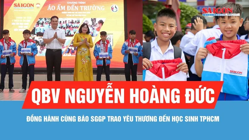 Quả bóng vàng Hoàng Đức đồng hành cùng Báo SGGP trao yêu thương đến học sinh TPHCM