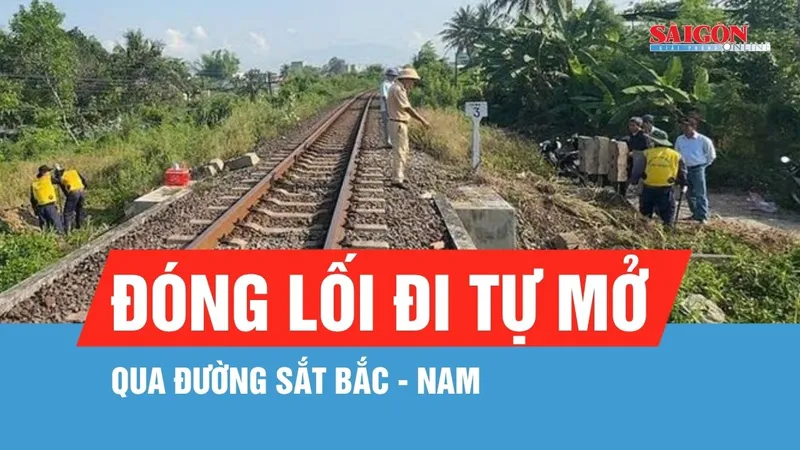Khánh Hòa: Đóng lối đi tự mở qua đường sắt Bắc - Nam