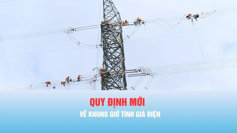 Bản tin trưa 24-4: Quy định mới về khung giờ tính giá điện