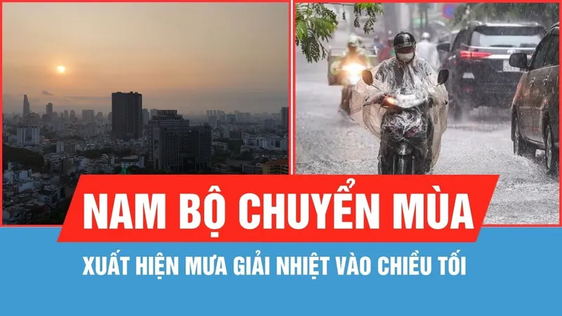 Nam bộ chuyển mùa, xuất hiện mưa giải nhiệt vào chiều tối