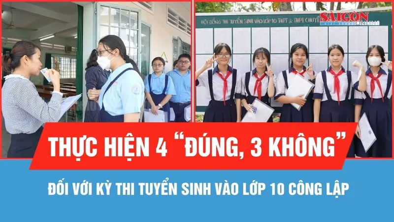 Thực hiện "4 đúng, 3 không" đối với kỳ thi tuyển sinh vào lớp 10 công lập