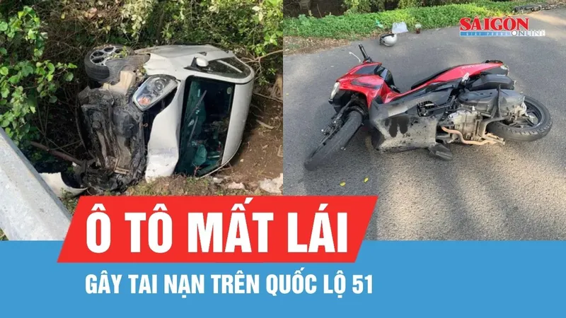 Ô tô mất lái trên quốc lộ 51, húc văng trụ đèn rồi lao xuống bờ đường