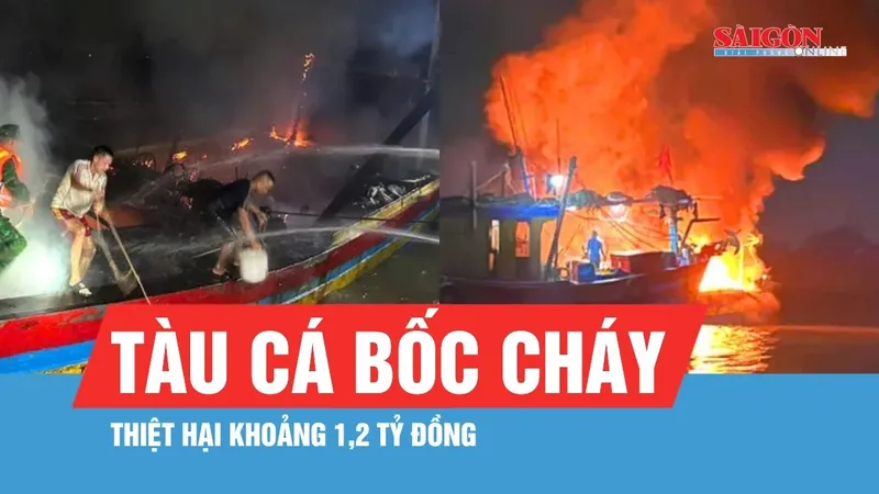 Tàu cá bốc cháy lúc rạng sáng, thiệt hại khoảng 1,2 tỷ đồng