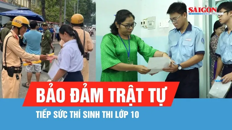 CSGT TPHCM huy động lực lượng bảo đảm trật tự, tiếp sức thí sinh thi lớp 10