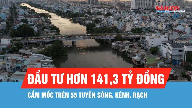 Cắm mốc trên 55 tuyến sông, kênh, rạch thuộc địa bàn TPHCM
