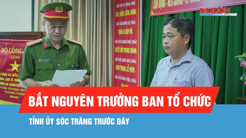Bắt nguyên Trưởng Ban Tổ chức Tỉnh ủy Sóc Trăng trước đây