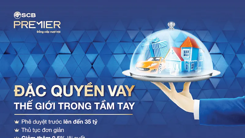 SCB triển khai sản phẩm vay cho khách hàng Premier