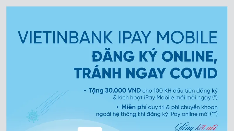 Tặng ngay 30.000 đồng và miễn phí giao dịch VietinBank iPay Mobile ​