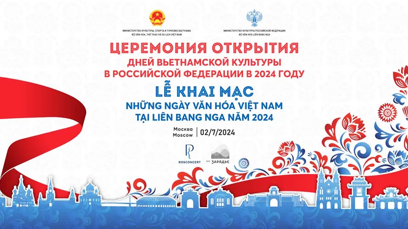 Những ngày Văn hóa Việt Nam tại Liên bang Nga năm 2024