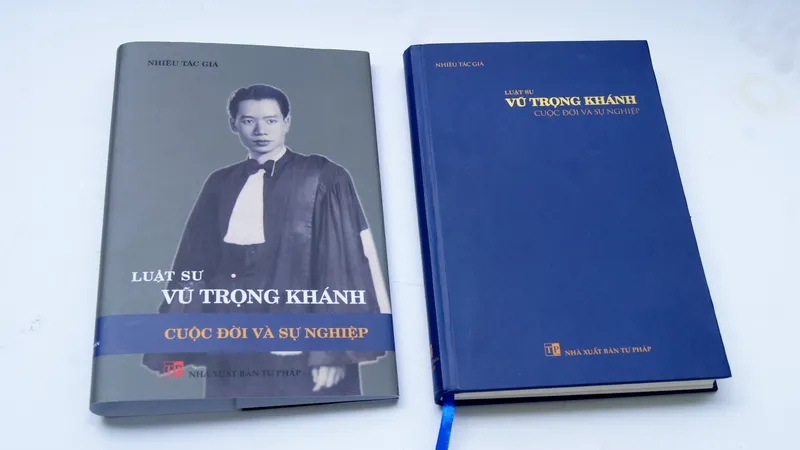 “Luật sư Vũ Trọng Khánh - Cuộc đời và sự nghiệp” - cuốn sách về Bộ trưởng Bộ Tư pháp đầu tiên của VN