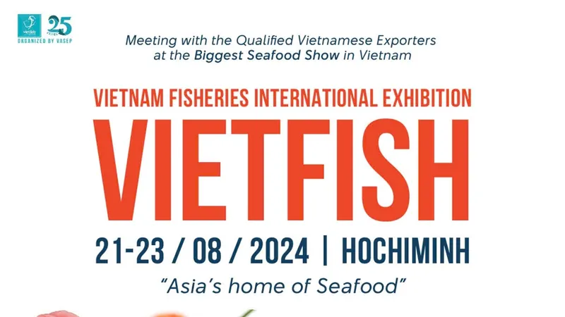Vietfish - 25 năm khẳng định vị thế thủy sản Việt Nam
