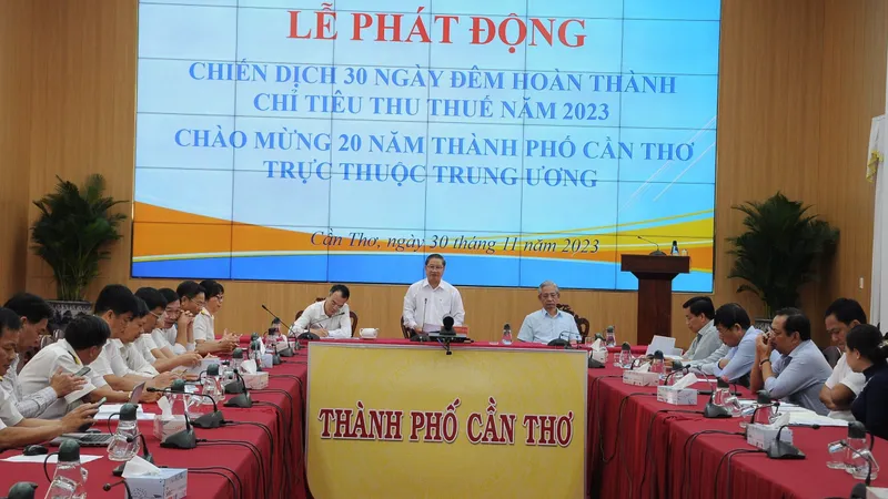 TP Cần Thơ: Phát động Chiến dịch 30 ngày đêm thu hơn 1.600 tỷ đồng tiền thuế