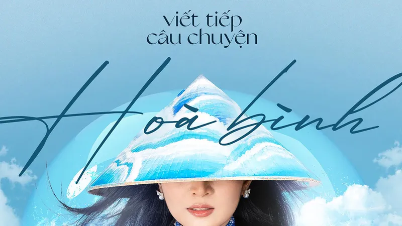 Viết tiếp câu chuyện hòa bình