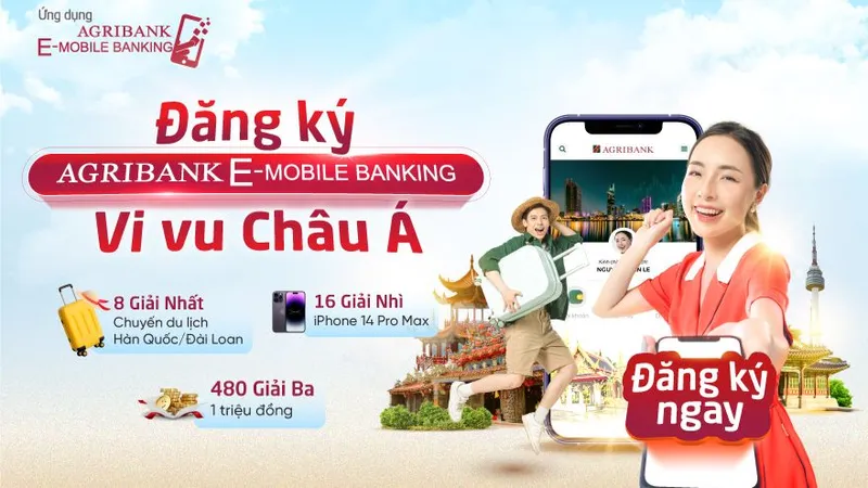 Đăng ký Agribank E-Mobile Banking: Cơ hội sở hữu iPhone 14 Pro Max và chuyến du lịch Châu Á miễn phí 