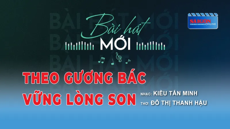 Theo gương Bác, vững lòng son