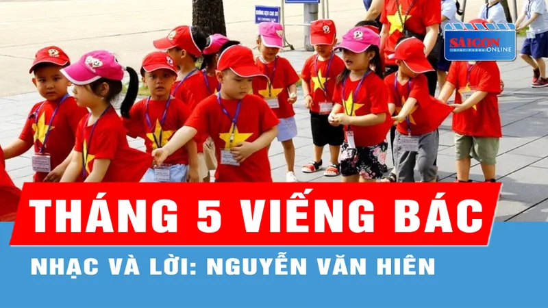 Tháng 5 viếng Bác