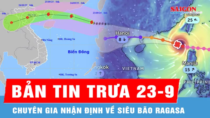 Bản tin trưa 23-9: Chuyên gia nhận định về siêu bão Ragasa
