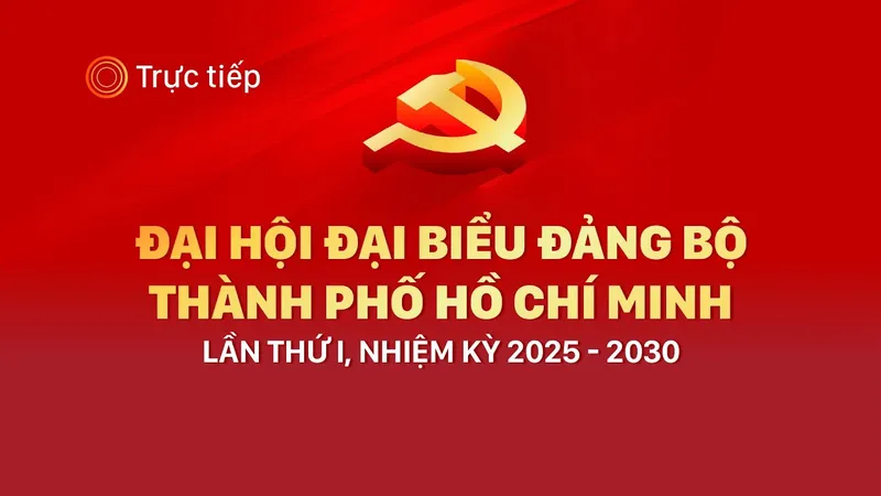 Đại hội đại biểu Đảng bộ Thành phố Hồ Chí Minh lần thứ I, nhiệm kỳ 2025-2030