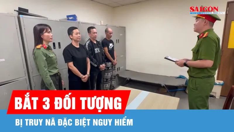 Bắt giữ 3 đối tượng bị truy nã đặc biệt nguy hiểm khi đang lẩn trốn ở Thái Lan