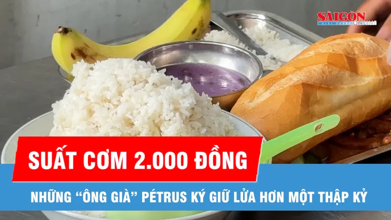 Những “ông già” Pétrus Ký giữ lửa quán cơm 2.000 đồng giữa lòng thành phố