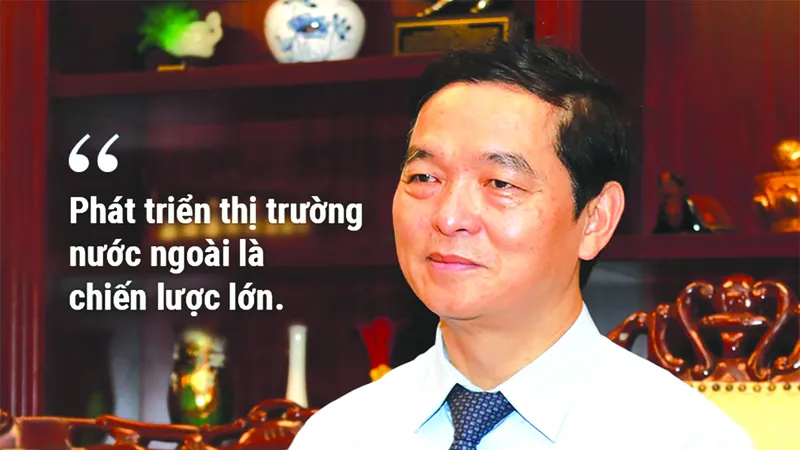 Phát triển thị trường nước ngoài là chiến lược lớn của HBC