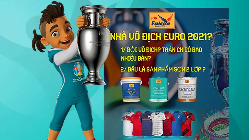 Dự đoán nhà vô địch Euro 2021 cùng thương hiệu Sơn Falcon
