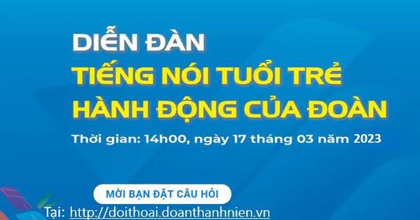 Diễn đàn “Tiếng nói tuổi trẻ - Hành động của Đoàn”