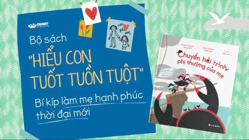  “Hiểu con tuốt tuồn tuột” để trở thành người mẹ hạnh phúc 