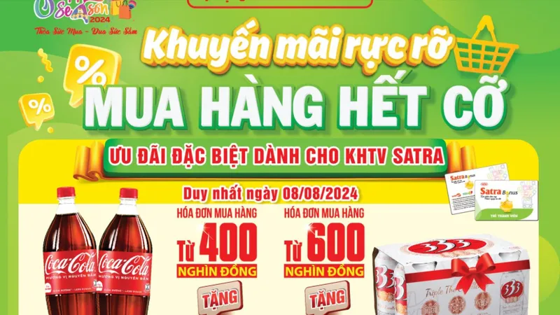 Trải nghiệm “Khuyến mãi rực rỡ – Mua hàng hết cỡ” cùng hệ thống bán lẻ SATRA