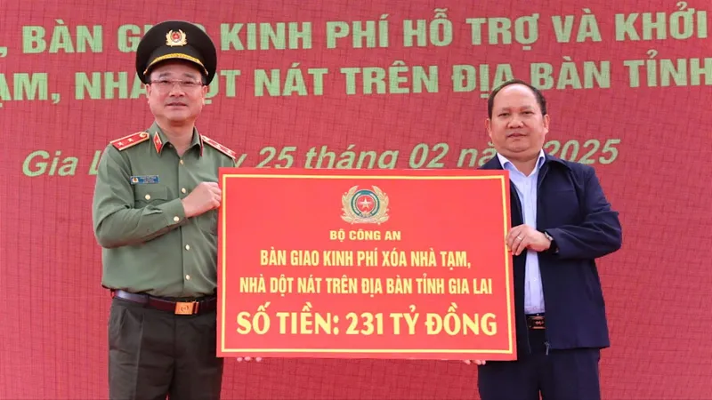Bộ Công an hỗ trợ Gia Lai 231 tỷ đồng để xóa nhà tạm, nhà dột nát