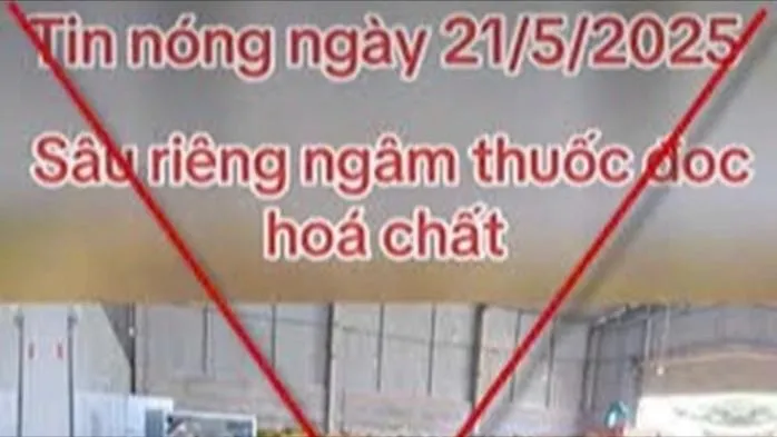 Đề nghị xử lý thông tin sai sự thật “sầu riêng nhúng hóa chất tại Đắk Nông”