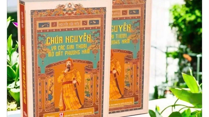 Chúa Nguyễn và các giai thoại mở đất phương Nam