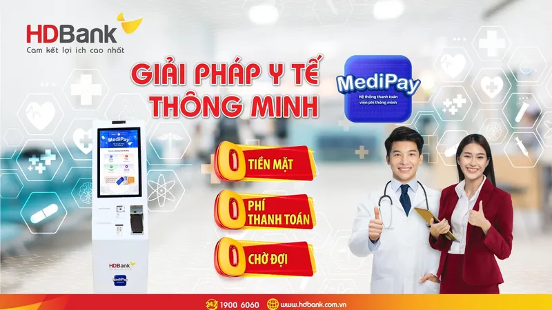 HDBank đột phá hành trình Y tế số: Trải nghiệm khép kín với MediPay và MediFast