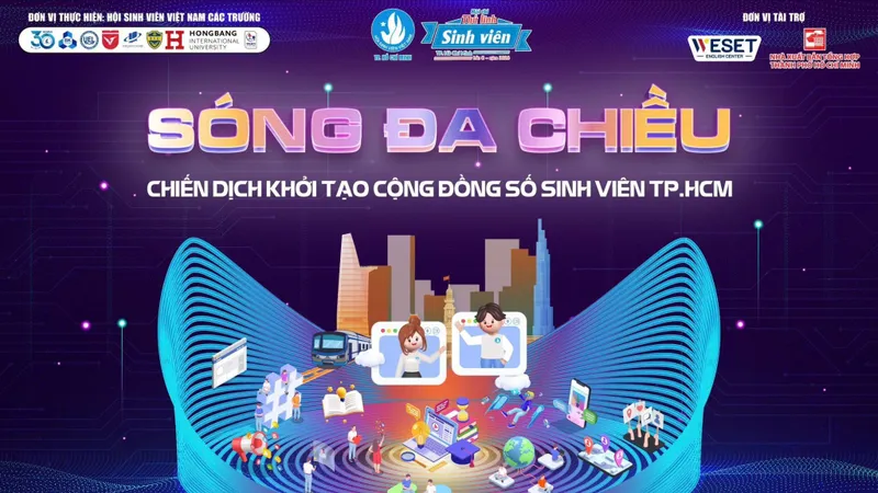 Chiến dịch “Sóng đa chiều” - kiến tạo cộng đồng số sinh viên TPHCM