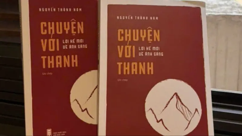 "Chuyện với Thanh - Lời kể mới về ánh sáng": Một cách truyền đạt hấp dẫn về tư tưởng của Bác